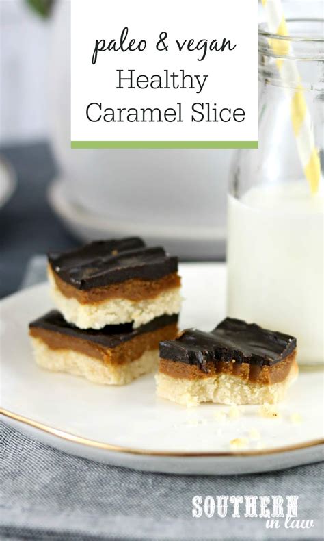 Southern In Law Recipe Healthy Caramel Slice Paleo And Vegan