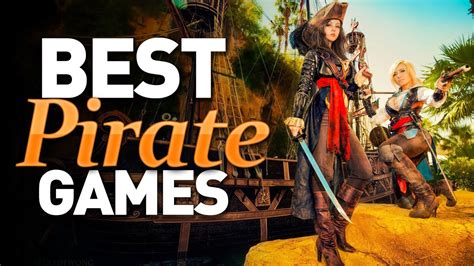 Best Pirates Games Of All Time You Should Try Youtube