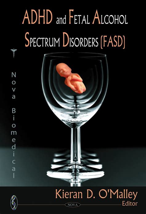 adhd and fetal alcohol spectrum disorders fasd nova science publishers