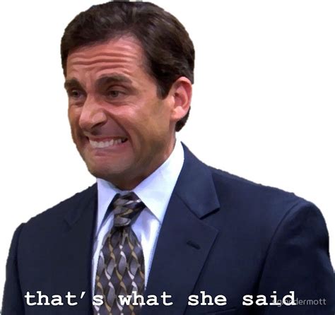 That S What She Said Sticker For Sale By Sgmcdermott The Office Stickers Michael Scott The