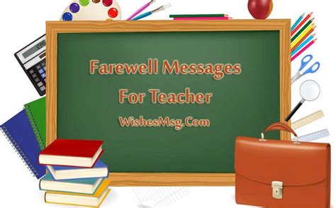 Whether you are graduating from college, switching over job, retiring or leaving the current place of residence, it's always good to write a farewell letter. Farewell Quotes For Teacher - Wishes and Messages - WishesMsg
