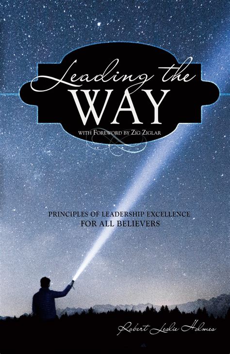 Leading The Way Holmes Christian Life