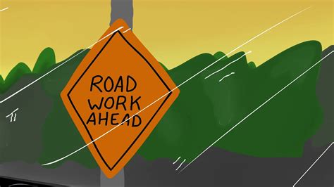 Road Work Ahead Ah Yeah I Sure Hope It Does Animation Youtube