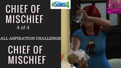 Sims 4 ~ Chief Of Mischief ~ 4 Of 4 Youtube