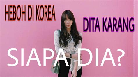 Dita Karang Asal Indonesia Ramai Di Korea And Debut Girlband Secret Number Siapa Dia Youtube