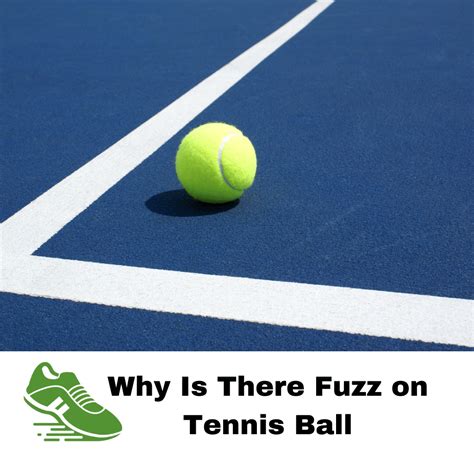 Why Is There Fuzz On Tennis Ball Best Tennis Shoes