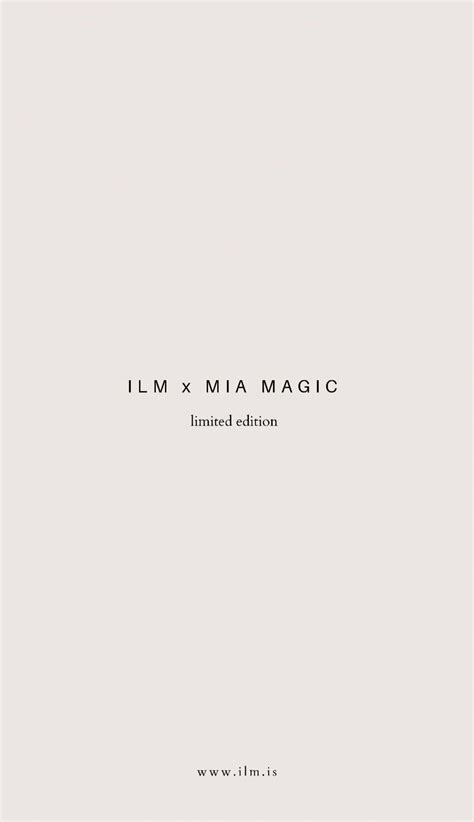 Ilm X Mia Magic Mia Magic