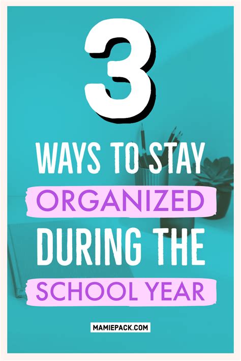 3 Ways To Stay Organized During The School Week Artofit
