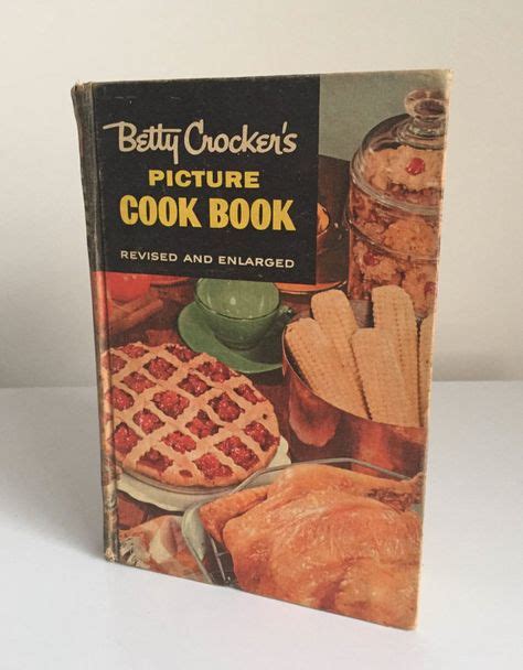 Betty Crockers Picture Cookbook 2nd Edition 1956 Betty Crocker