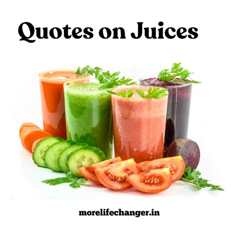 26 Amazing Quotes On Fruit Juices More Life Changer