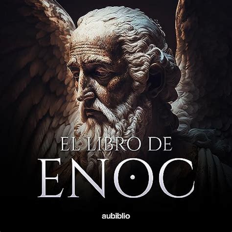 El Libro De Enoc The Book Of Enoch By Enoc Audiobook