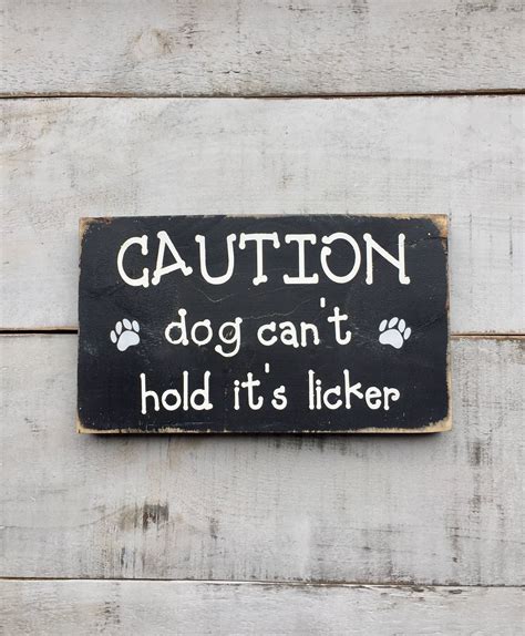Dog Sign Funny Sign Dog Humor Home Decor Country Decor Caution