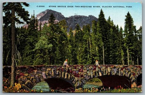 Postcard Glacier National Park Mt C1950s Stone Bridge Over Two Medicine