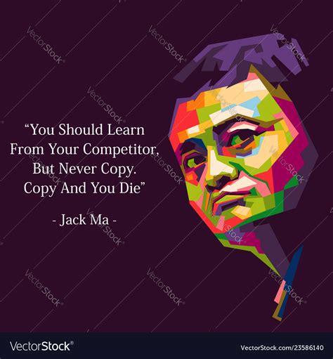 Jack Ma Quote Royalty Free Vector Image Vectorstock