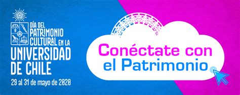 El día del patrimonio cultural en chile, es una celebración instaurada en nuestro país el año 1999; Día del Patrimonio Cultural 2020 en la Universidad de ...