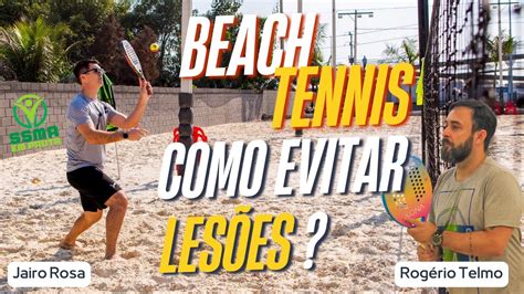 Beach Tennis Como Evitar Lesões Youtube