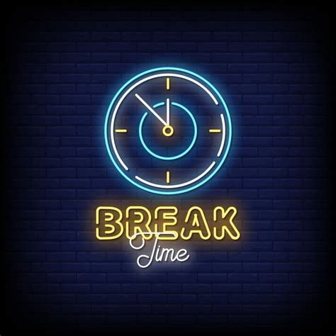 Break Time Neon Signs Style Text Vector 2267784 Vector Art At Vecteezy