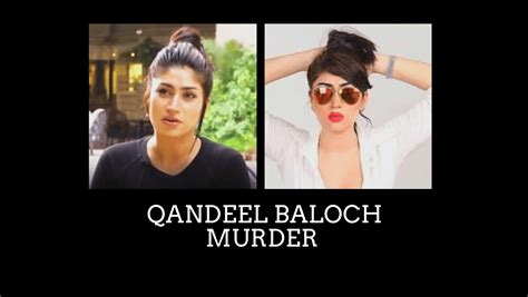 The Unsolved Murder Case Of Model Qandeel Baloch Honour Killing Cases Are On Rise In Pakistan