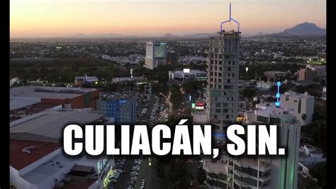 Culiacán 2019 La Capital De Sinaloa Youtube