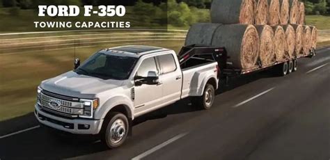 Ford F 350 Towing Capacities Lets Tow That