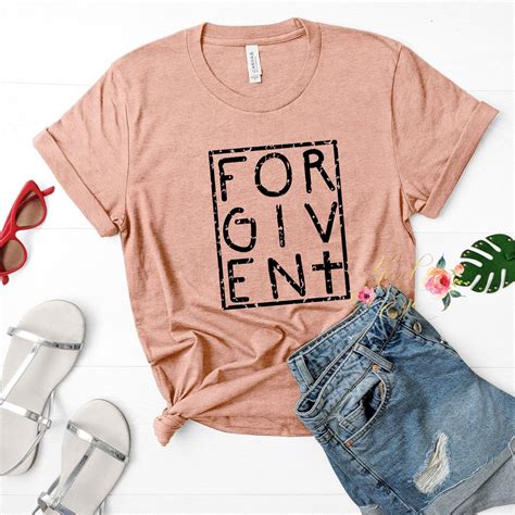 Forgiven T Shirt Love T Shirt Shirt Style He Is Risen Indeed Go