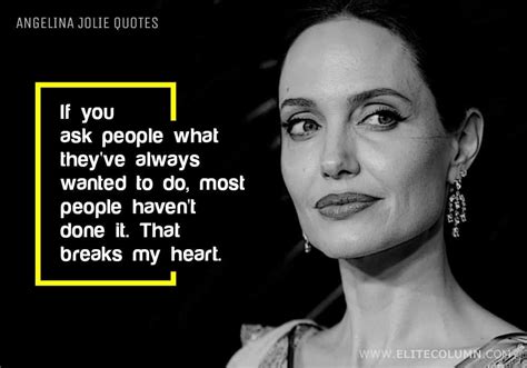 22 Angelina Jolie Quotes That Will Inspire You 2023 Elitecolumn