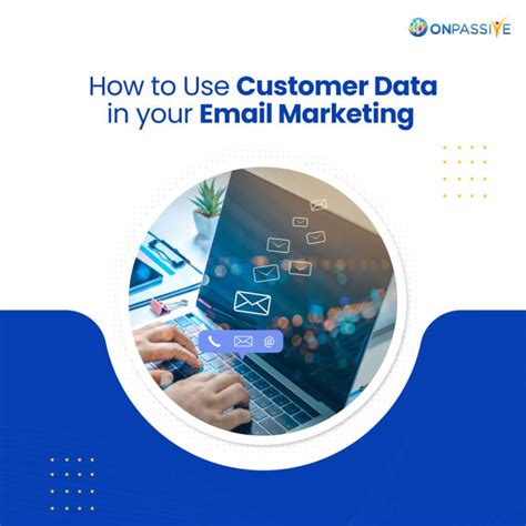 4 Ways Customer Data Can Boost Your Email Marketing Strategy