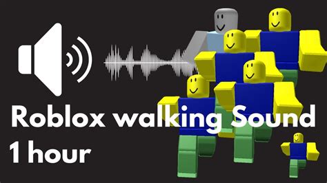 Roblox Walking Sound Effect More Than 50 Noobs 1 Hour