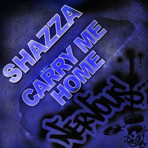 Carry Me Home Shazza Digital Music