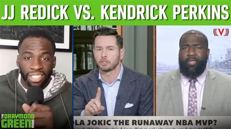 What Gets Lost In Jj Redick Vs Kendrick Perkins Mvp Debate On First Take Draymond Green Show