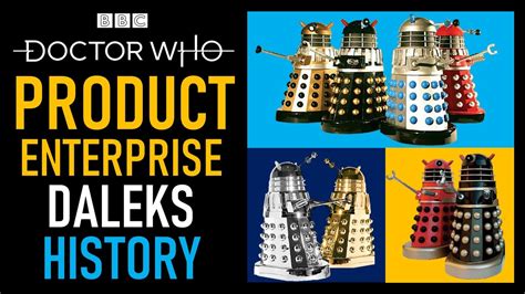The History Of Product Enterprise Daleks Movie And Tv Daleks Youtube