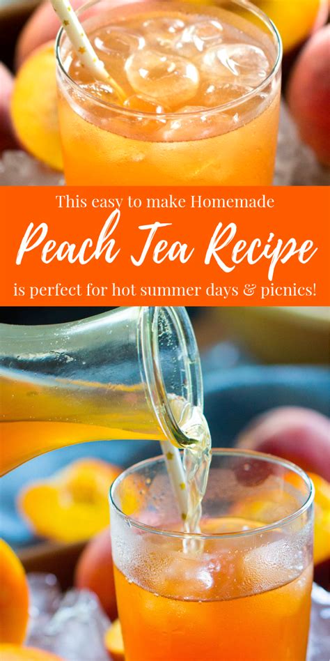 Easy Homemade Peach Tea Recipes Perfect For Hot Summer Days And