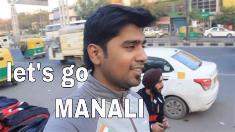 If you travel with an airplane (which has average speed of 560 miles) from new delhi to manali, it takes 1.93 hours to arrive. Delhi to Manali (kullu) | bus ride | some best friends ...