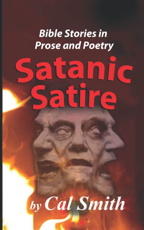 Satanic Satire Bible Stories In Prose And Poetry By Calvin Smith Goodreads