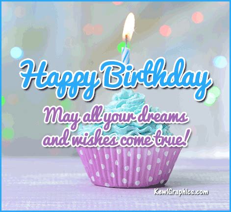Happy Birthday May All Your Dreams And Wishes Come True Pictures