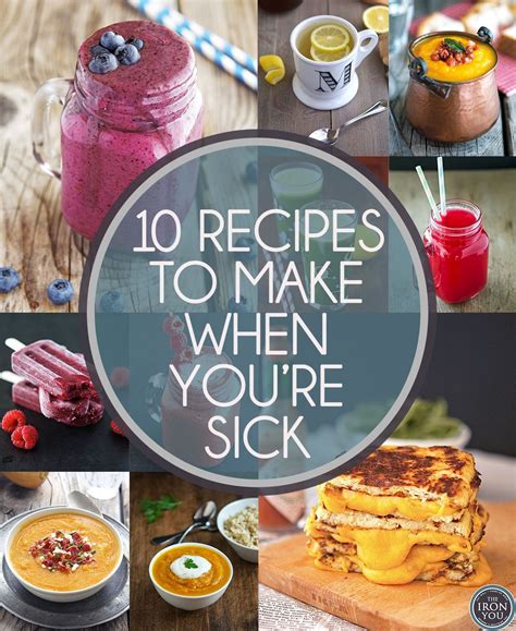 10 recipes to make when you re sick sick food eat when sick best sick food