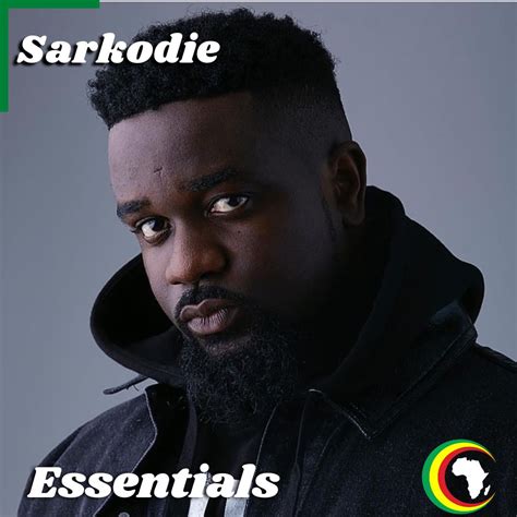 Sarkodie Essentials Playlist Afrocharts