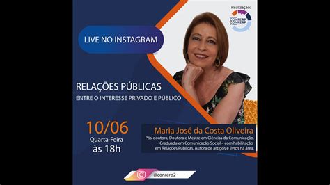 Live Com Maria José Relações Públicas Entre O Interesse Privado E Público Youtube