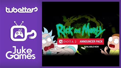Rick And Morty Announcer Pack For Dota 2 Youtube