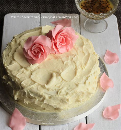 Swapnas Cuisine White Chocolate And Passionfruit Celebration Cake