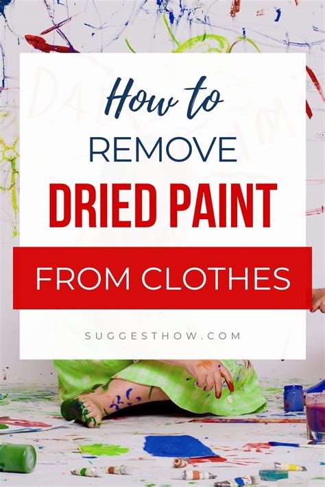 How To Remove Dried Paint From Clothes Step By Step Guide Remove