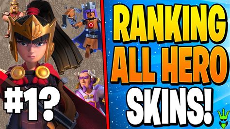 Ranking All 20 Heroes Skins In Clash Of Clans Youtube