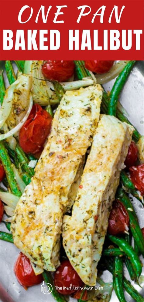 Halibut fillet with green beans and cherry tomatoes baked in a delicious mediterranean sauce with garlic, olive oil and lemon juice. Baked HALIBUT & Vegetables in 2020 | Halibut recipes ...