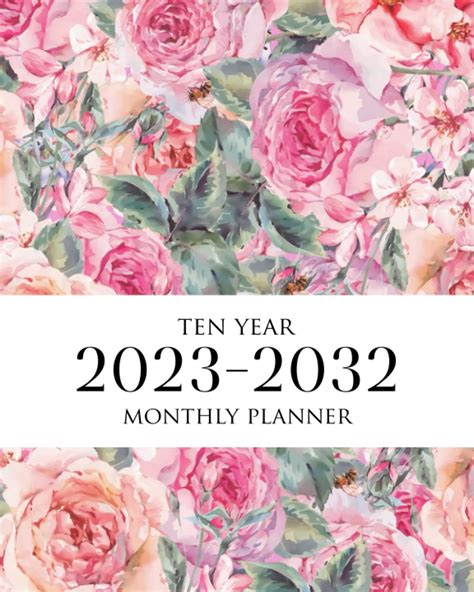 Buy 2023 2032 Ten Year Monthly Planner 120 Months And Appointments
