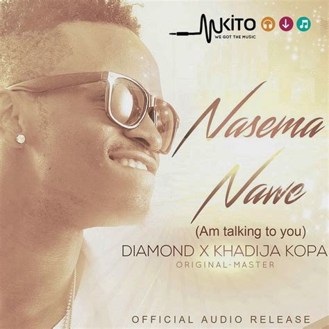 Original Master Copy Diamond And Khadija Kopa Nasema Nawe Dj Mwanga