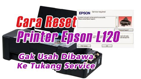 Cara Reset Printer Epson L120 YouTube