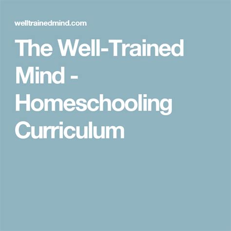 The Well Trained Mind Homeschooling Curriculum Well Trained Mind
