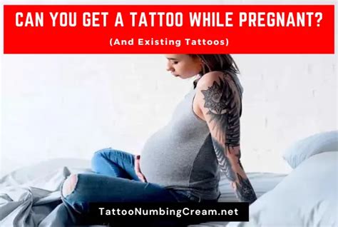Can You Get A Tattoo While Pregnant And Existing Tattoos [2024]