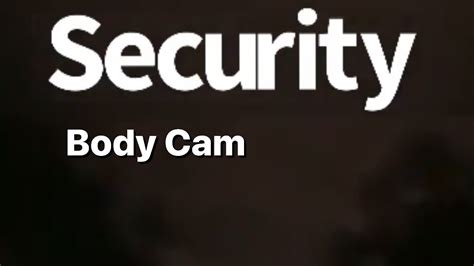 Security Body Cam Suspicious Vehicle Youtube