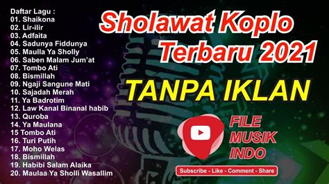 Sholawat Versi Koplo Full Album 2021 Lagu Sholawat Merdu Terbaru